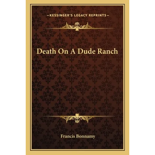 Death On A Dude Ranch - Paperback