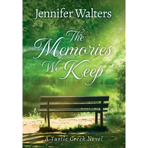 The Memories We Keep - Hardcover