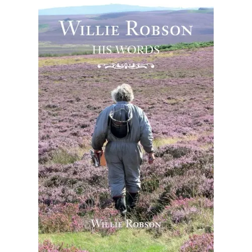 Willie Robson: His Words