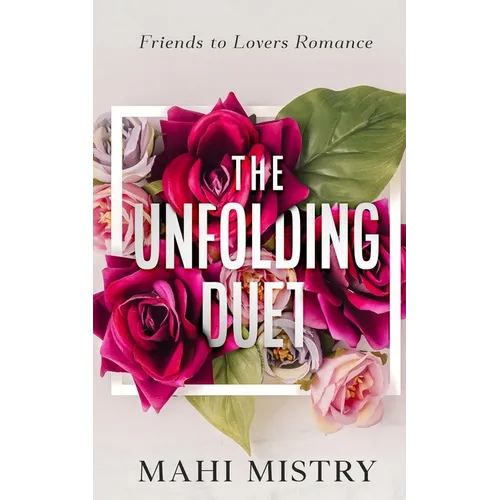 The Unfolding Duet: Friends to Lovers Romance - Paperback