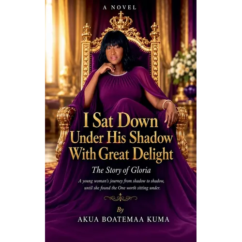 I Sat Down Under His Shadow With Great Delight - Paperback