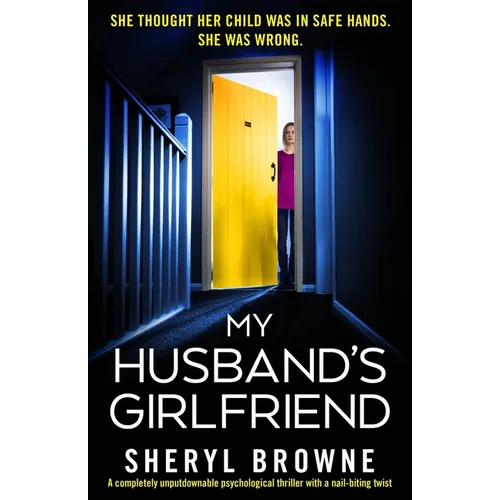 My Husband's Girlfriend: A completely unputdownable psychological thriller with a nail-biting twist - Paperback