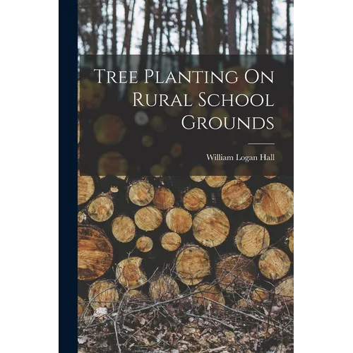 Tree Planting On Rural School Grounds - Paperback