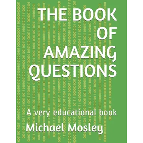 The Book of Amazing Questions: A very educational book - Paperback