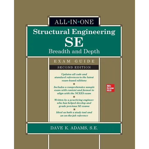 Structural Engineering Se All-In-One Exam Guide: Breadth and Depth, Second Edition (Pb) - Paperback