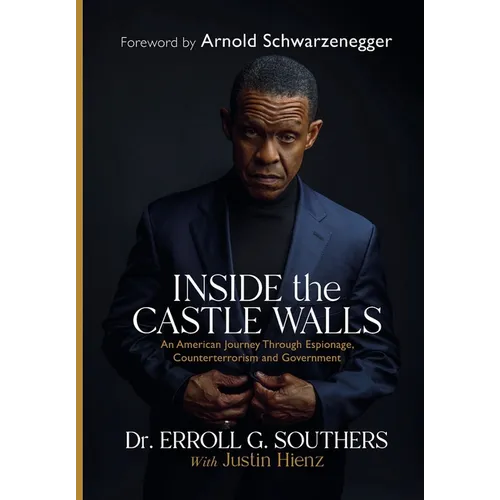 Inside the Castle Walls: An American Journey Through Espionage, Counterterrorism and Government - Hardcover