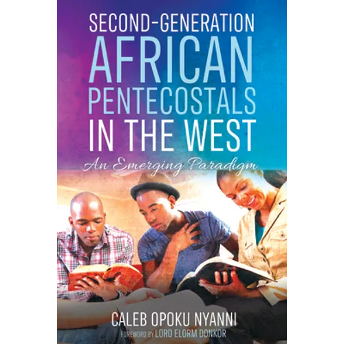 Second-Generation African Pentecostals in the West - Paperback