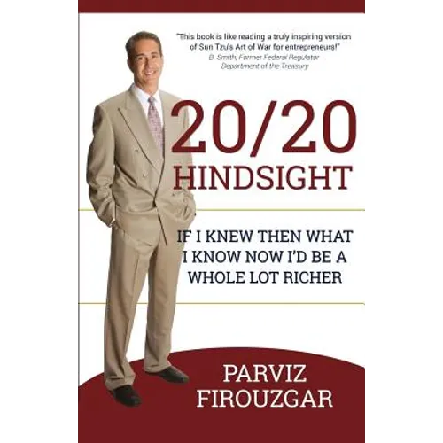 20/20 Hindsight: If I knew then what I know now I'd be a lot richer - Paperback