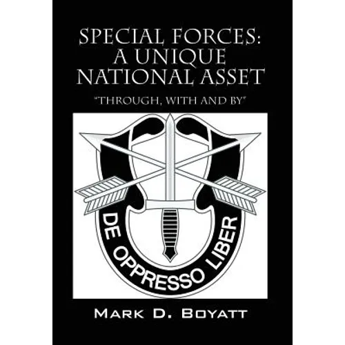 Special Forces: A Unique National Asset 