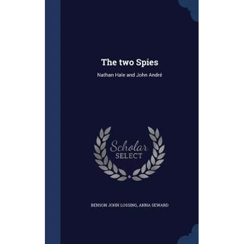The two Spies: Nathan Hale and John André - Hardcover