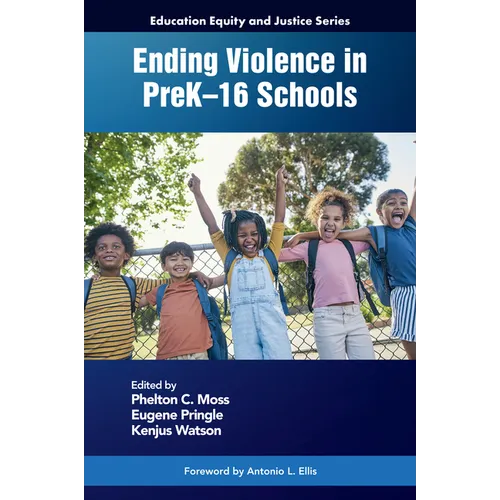 Ending Violence in Prek-16 Schools - Paperback