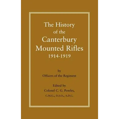 History of the Canterbury Mounted Rifles 1914-1919 - Paperback