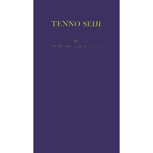 Tenno Seiji: Direct Imperial Rule - Hardcover