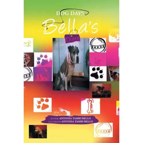 Dog Days: Bella's Diary - Paperback