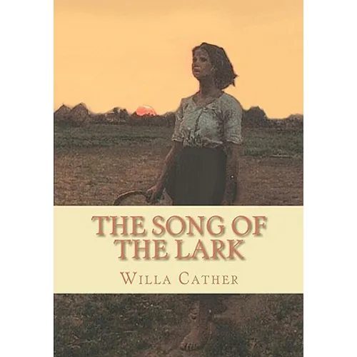 The Song of the Lark - Paperback