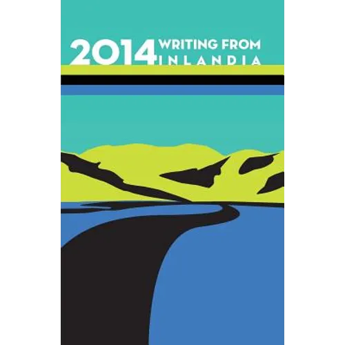 2014 Writing from Inlandia - Paperback