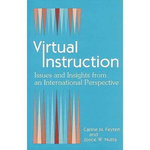Virtual Instruction: Issues and Insights from an International Perspective - Paperback