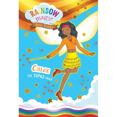 Rainbow Magic Jewel Fairies #4: Chloe the Topaz Fairy - Paperback