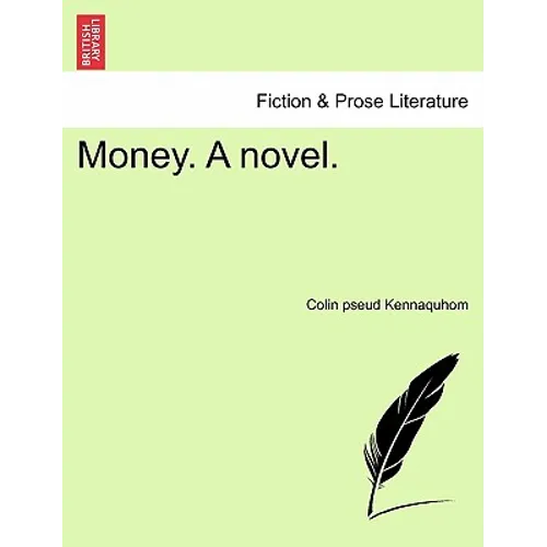 Money. a Novel. - Paperback