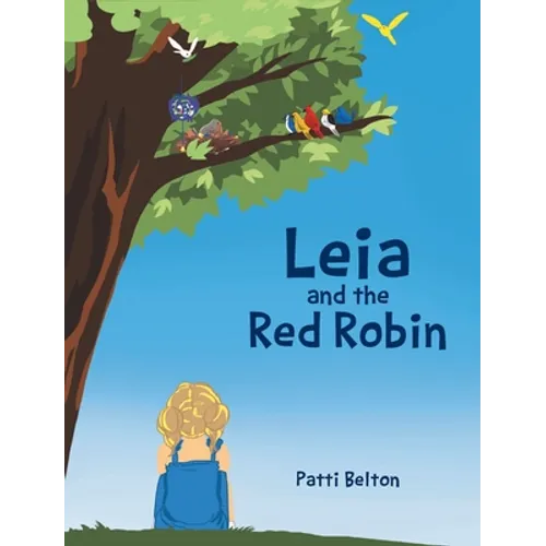 Leia and the Red Robin - Hardcover