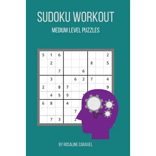Sudoku Workout: Medium Level Puzzles - Paperback