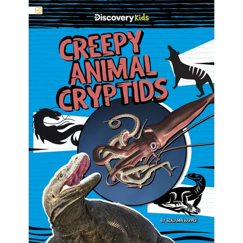 Creepy Animal Cryptids - Library Binding