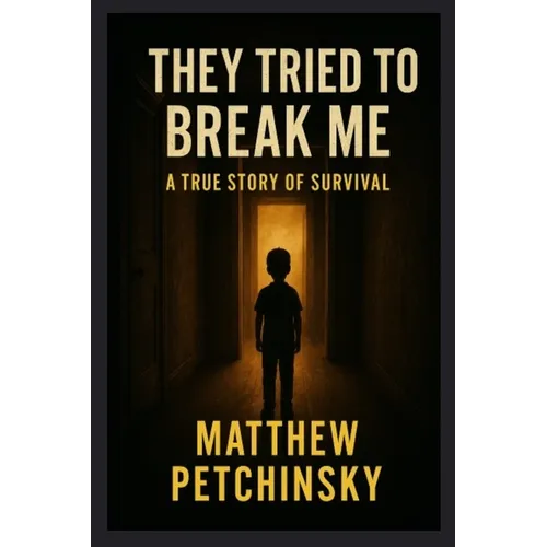 They Tried to Break Me: A True Story of Survival: welcome to my hell - Paperback