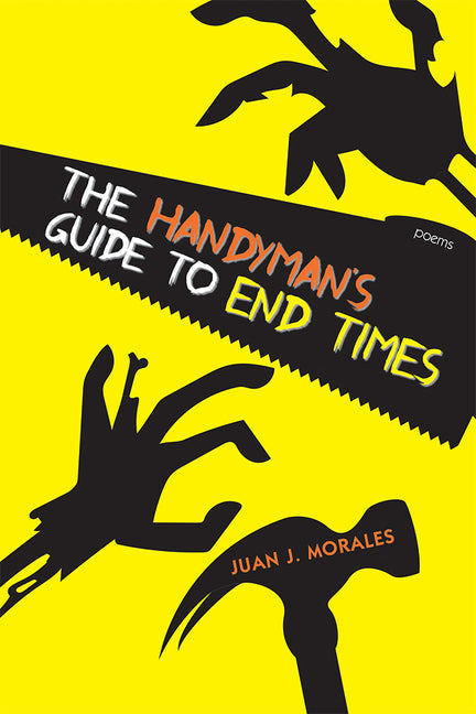 The Handyman's Guide to End Times: Poems - Paperback