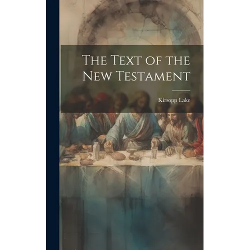 The Text of the New Testament - Hardcover