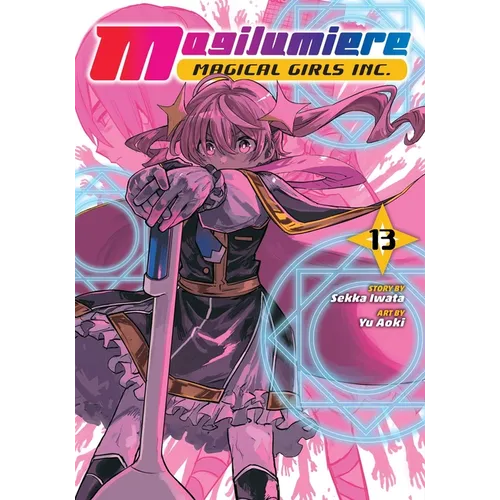 Magilumiere Magical Girls Inc., Vol. 13 - Paperback