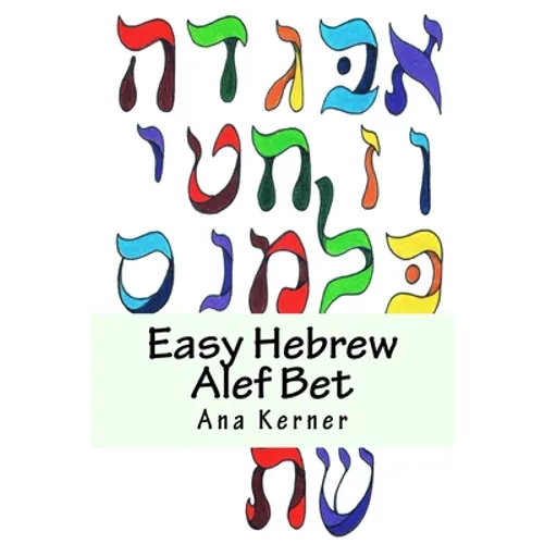 Easy Hebrew Alef Bet: And Basic Reader - Paperback