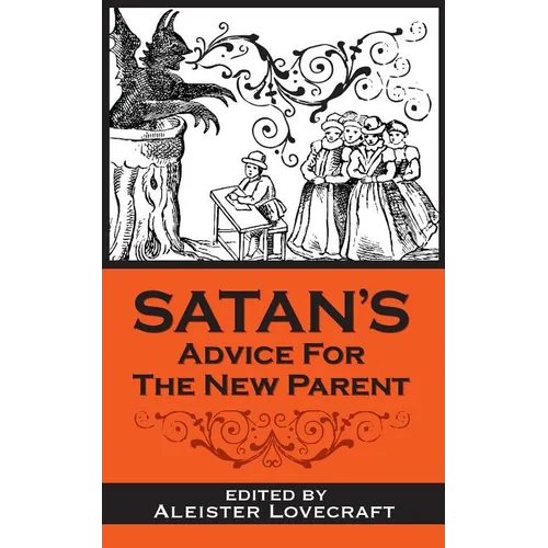 Satan's Advice for the New Parent - Paperback