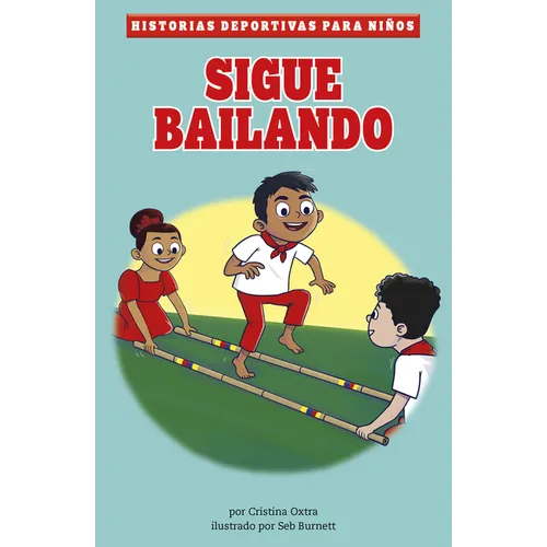 Sigue Bailando (Keep Dancing) - Hardcover