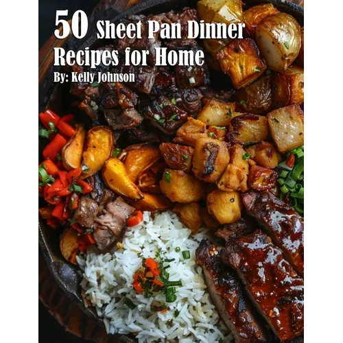 50 Sheet Pan Dinner Recipes for Home - Paperback