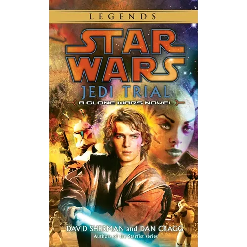 Jedi Trial: Star Wars Legends: A Clone Wars Novel - Mass Market Paperbound