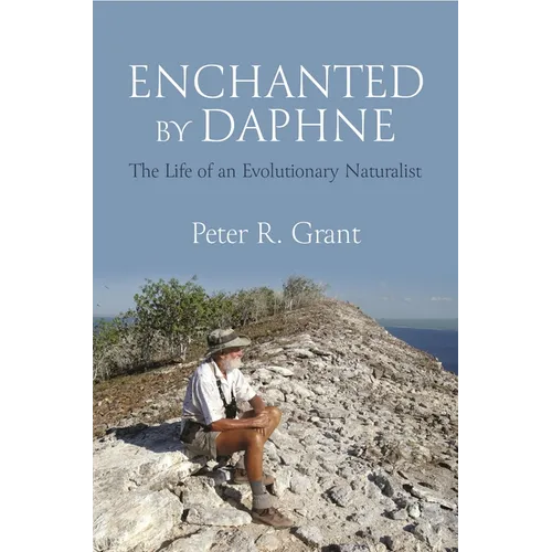Enchanted by Daphne: The Life of an Evolutionary Naturalist - Paperback