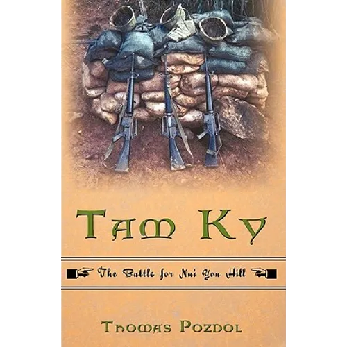 Tam Ky: The Battle for Nui Yon Hill - Hardcover