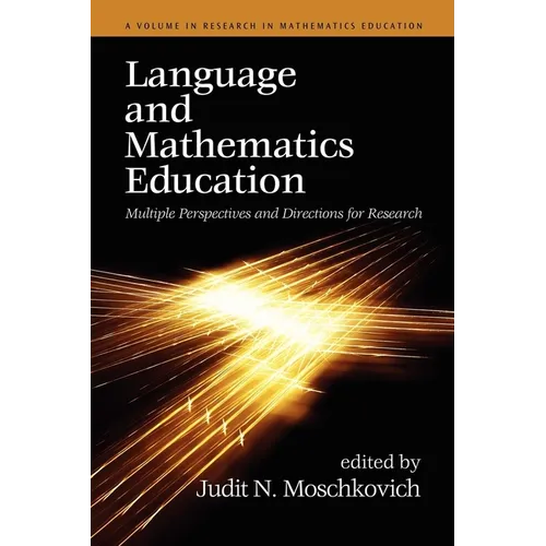Language and Mathematics Education: Multiple Perspectives and Directions for Research - Paperback