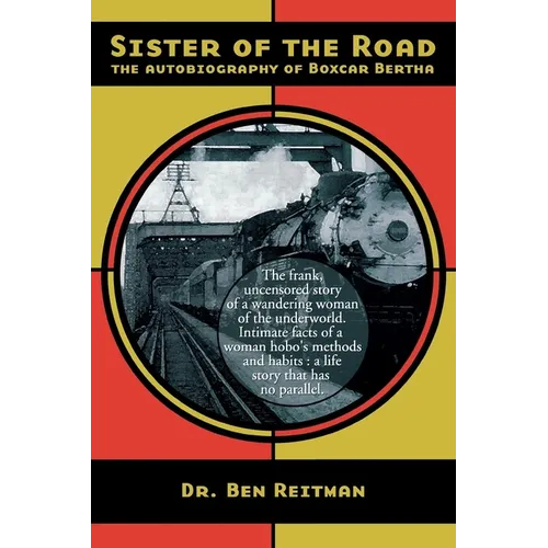 Sister of the Road: The Autobiography of Box Car Bertha - Paperback