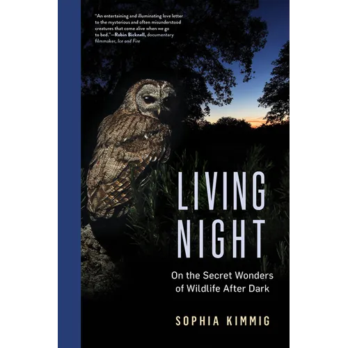 Living Night: On the Secret Wonders of Wildlife After Dark
