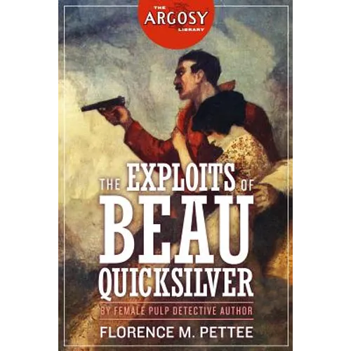 The Exploits of Beau Quicksilver - Paperback