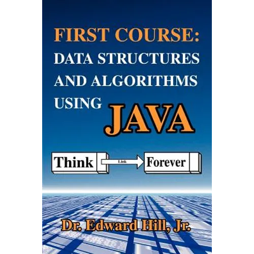 First Course: Data Structures and Algorithms Using Java - Paperback
