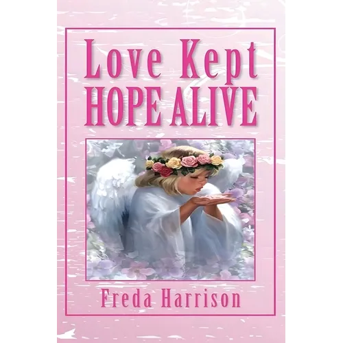 Love Kept Hope Alive - Paperback