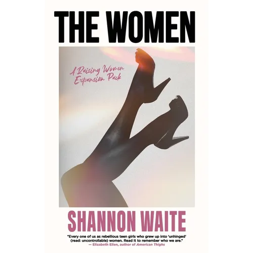 The Women: A Raising Women Expansion Pack - Paperback