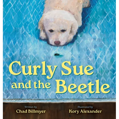 Curly Sue and the Beetle - Hardcover