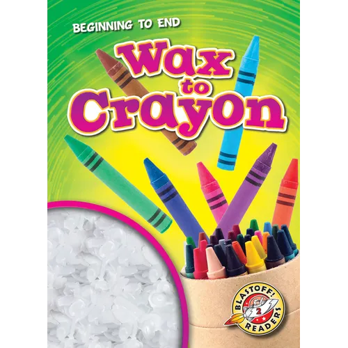 Wax to Crayon - Library Binding