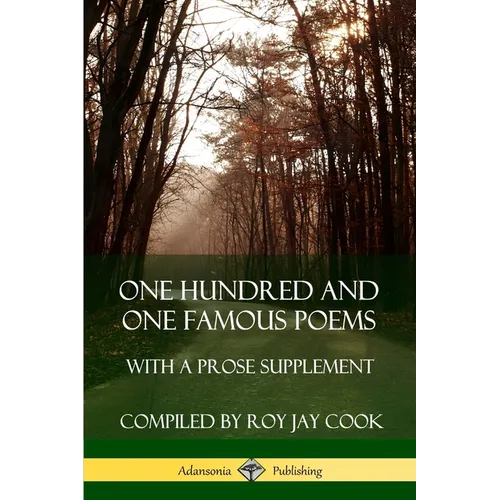 One Hundred and One Famous Poems: With A Prose Supplement - Paperback