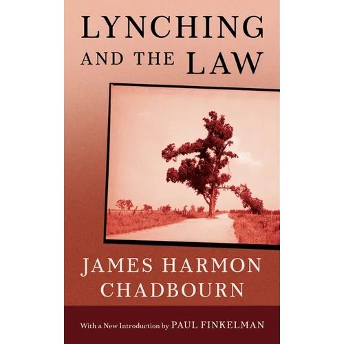 Lynching and the Law [1933] - Hardcover