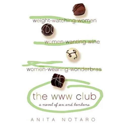 The WWW Club: A Novel of Sex and Bon Bons - Paperback