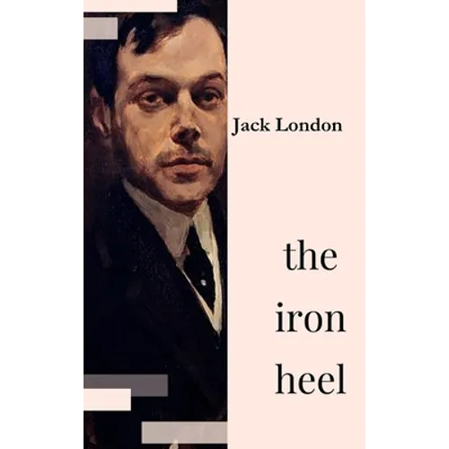 The Iron Heel - Hardcover